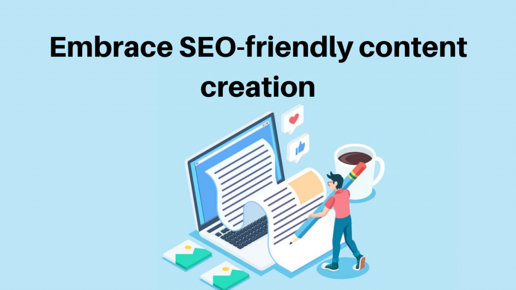 在家免費學習 SEO 的 6 個步驟 6 Embrace SEO-friendly content creation