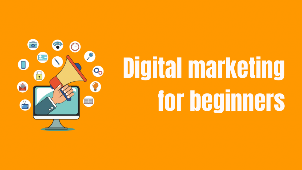 Digital marketing for beginners