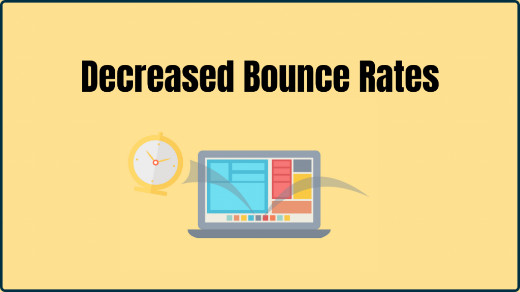 Bagaimana Menggunakan Kata Kunci LSI untuk Meningkatkan Traffic SEO? 11 Decreased Bounce Rates