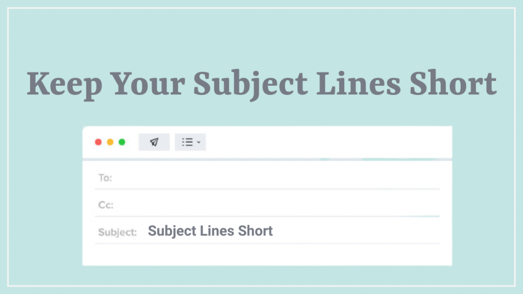 Effektive E-Mail-Marketing-Strategien zur Generierung von mehr Umsatz 3 Keep Your Subject Lines Short