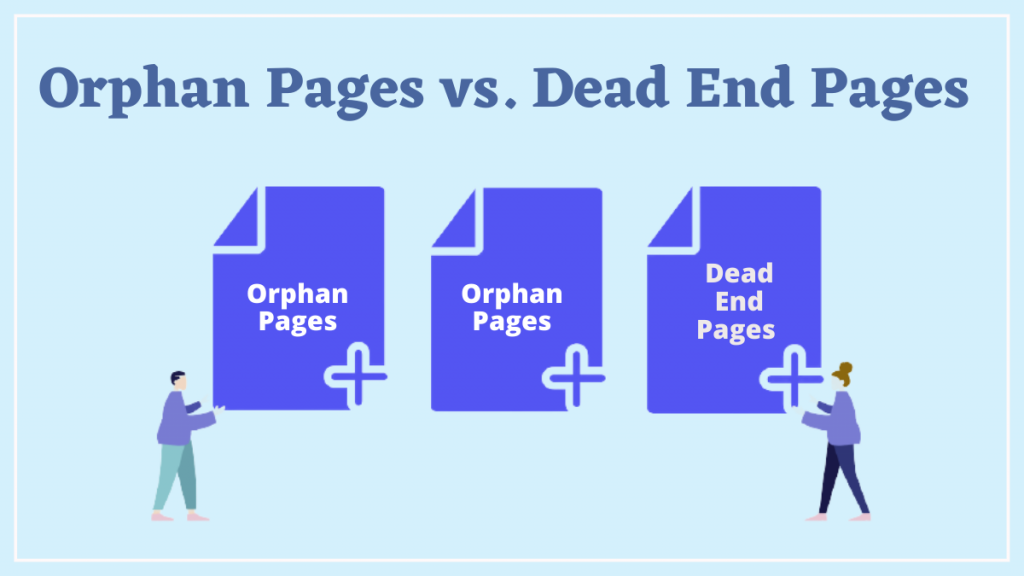 الصفحات اليتيمة: كيفية البحث عنها وإصلاحها لتحسين مُحسّنات محرّكات البحث 3 Orphan Pages vs. Dead End Pages