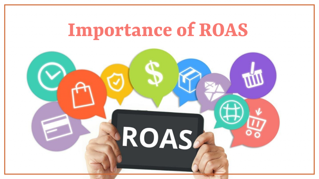 Co to jest ROAS – zwrot z nakładów na reklamę? 3 Importance of ROAS