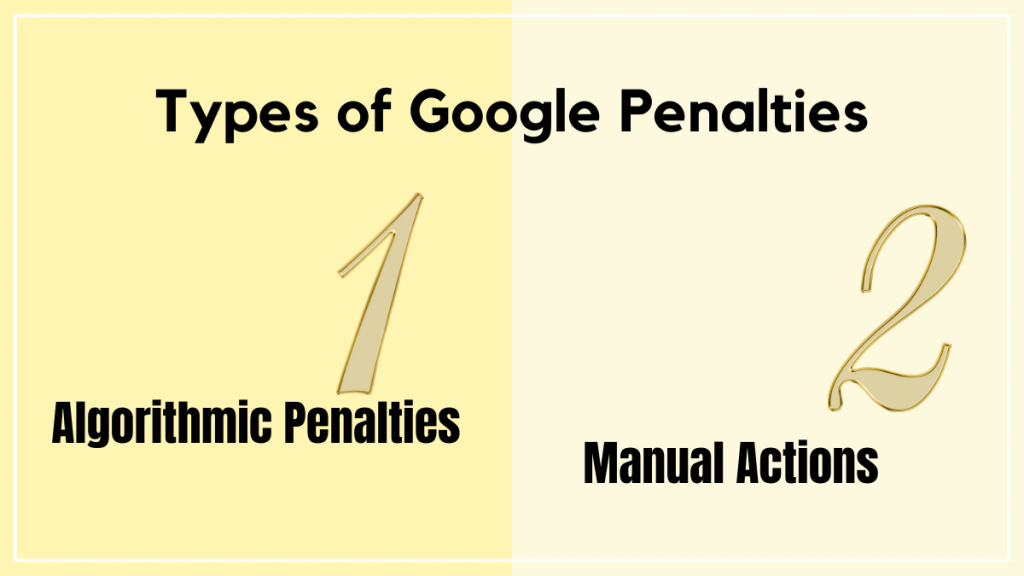 Pénalités Google : comment trouver, corriger et éviter 2 Types of Google Penalties