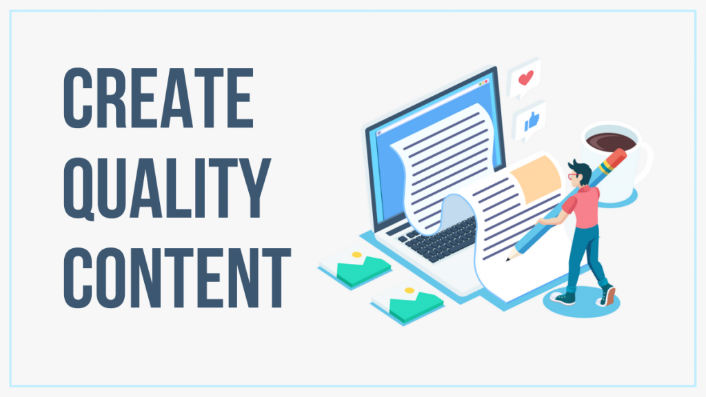 Create Quality Content