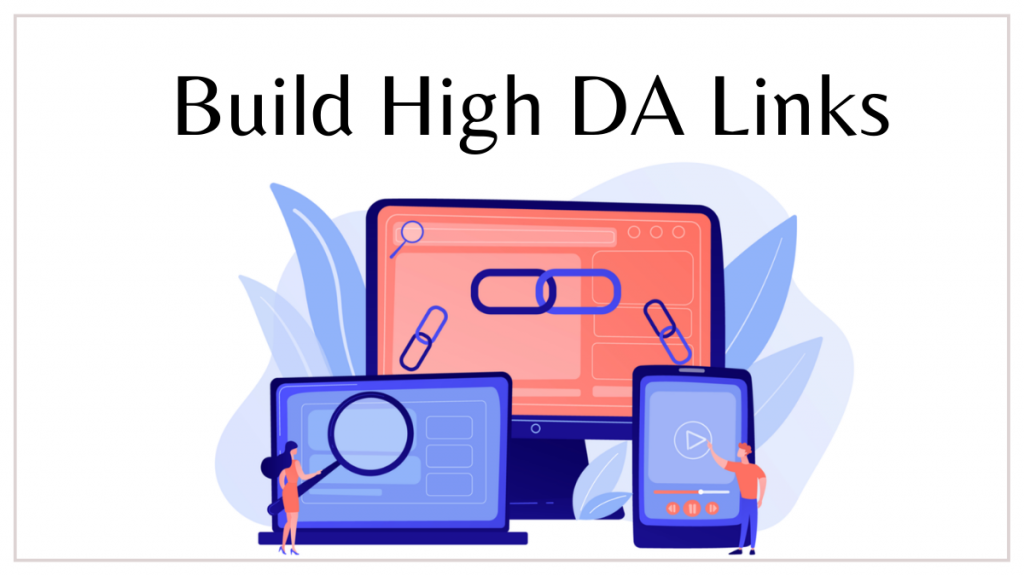 8 استراتيجيات تسويق السباكة والأفكار لزيادة العملاء المحتملين 9 Build High DA Links