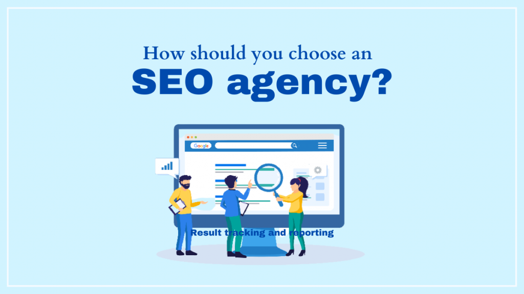 Gwarantowane wyniki SEO: oszustwo, którego można uniknąć 6 How should you choose an SEO agency