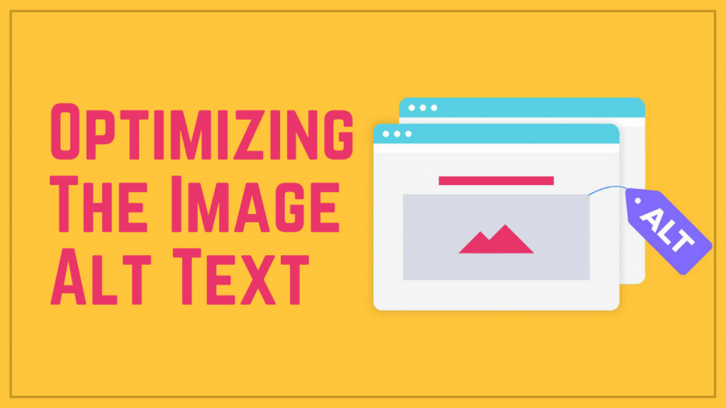 รายการตรวจสอบทางเทคนิค SEO สำหรับการแก้ไขที่ง่ายและอันดับที่ดีขึ้น 5 Optimizing the Image Alt Text