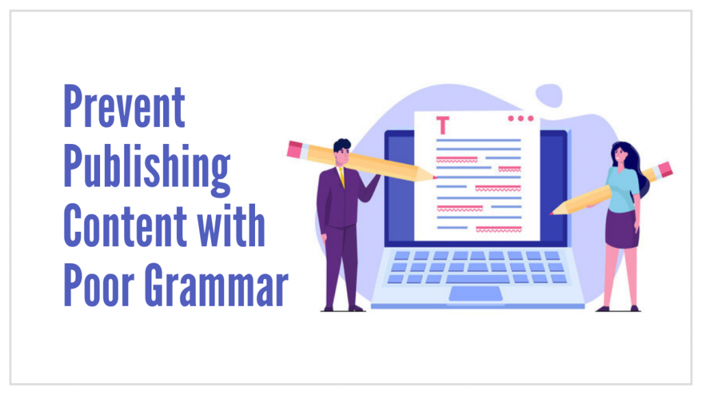 Prevent Publishing Content with Poor Grammar