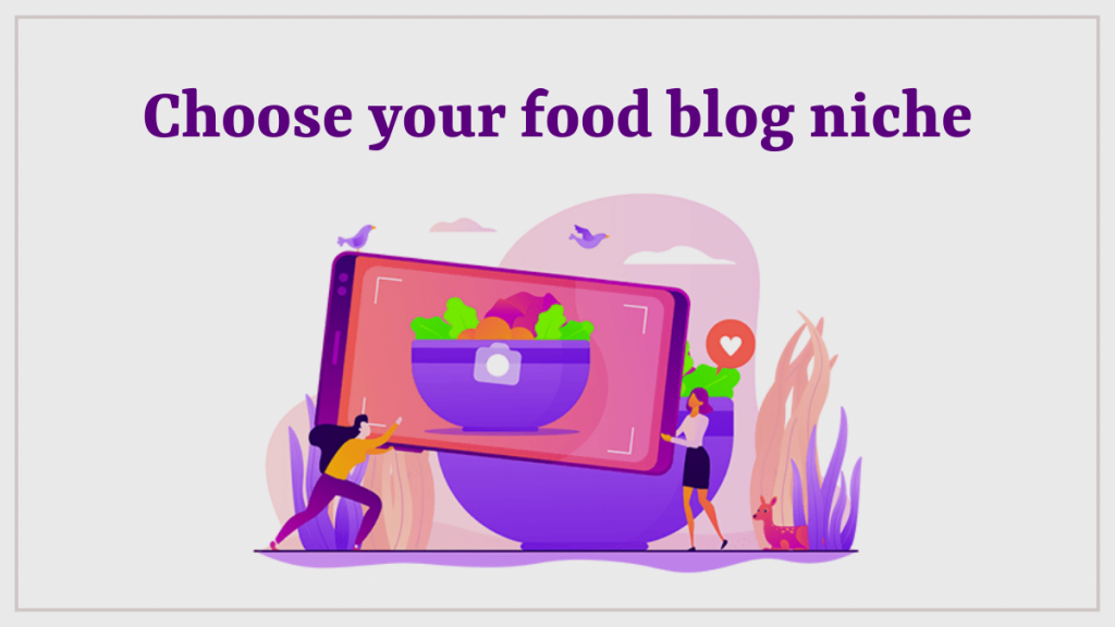 Cómo iniciar un blog de comida en 2022 2 Choose your food blog niche