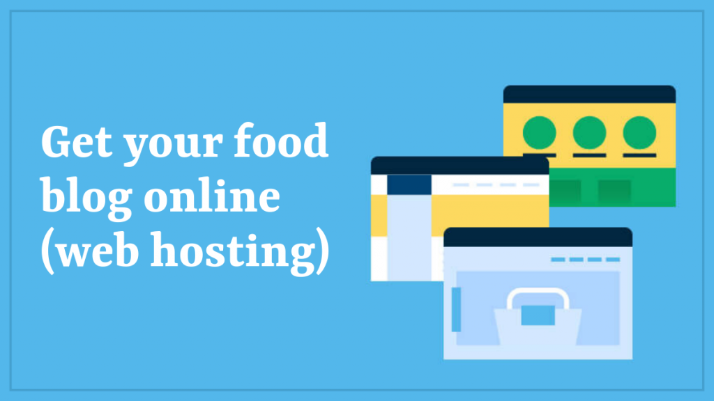 Cómo iniciar un blog de comida en 2022 3 Get your food blog online (web hosting)