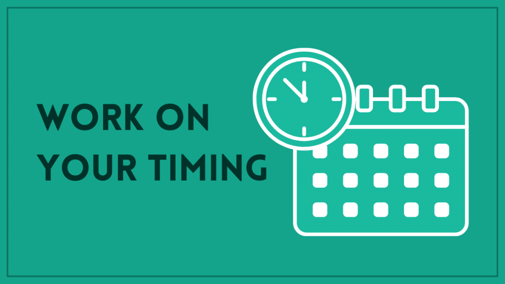 5 เคล็ดลับง่ายๆ ในการเริ่มรีวิวออนไลน์ที่ดีขึ้น 4 Work on Your Timing