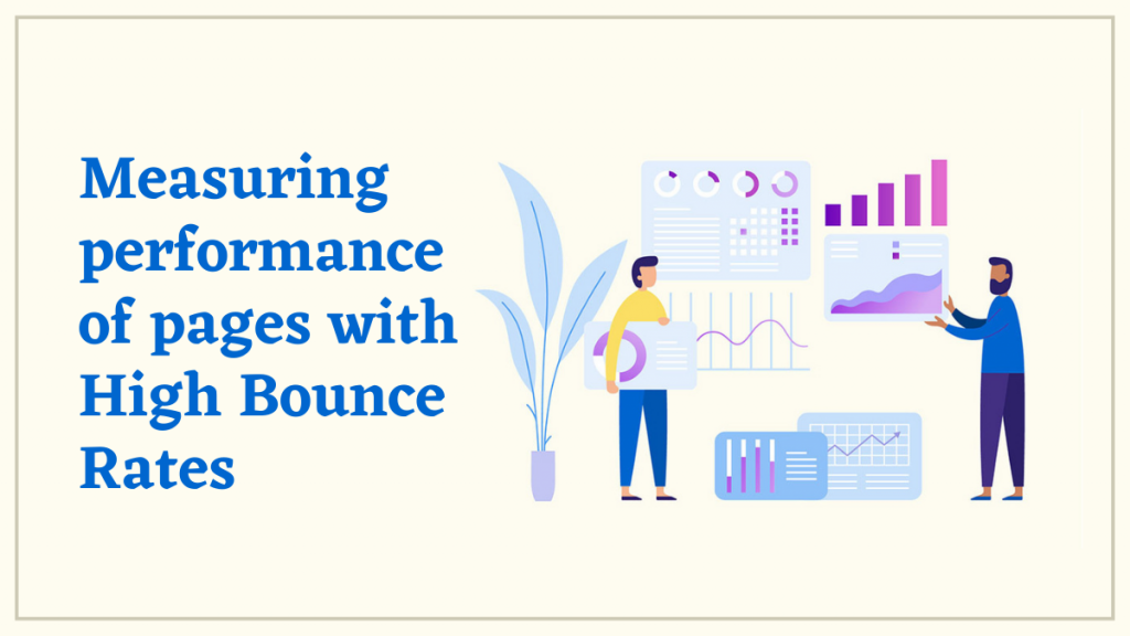 Всегда ли высокий показатель отказов — это плохо? 3 Measuring performance of pages with high bounce rates