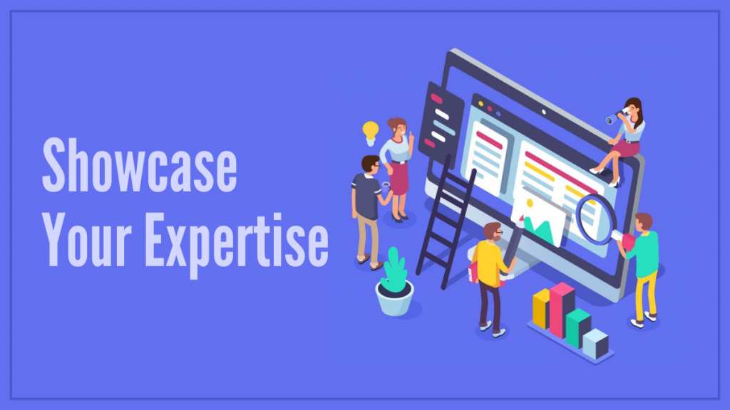 Showcase Your Expertise