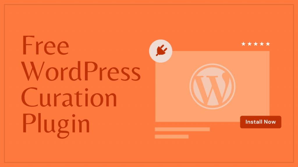 Free WordPress Curation Plugin