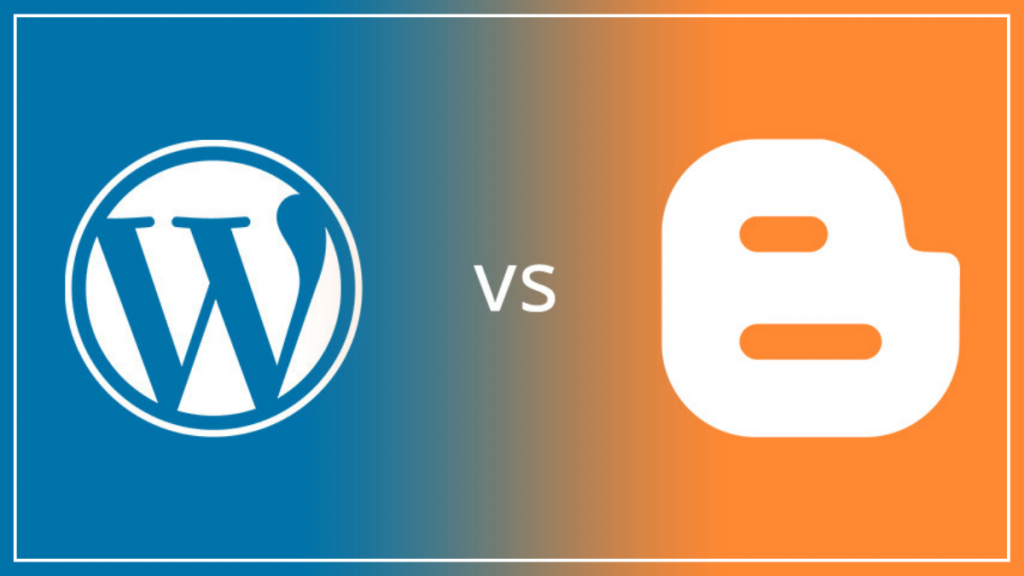 WordPress vs. Blogger