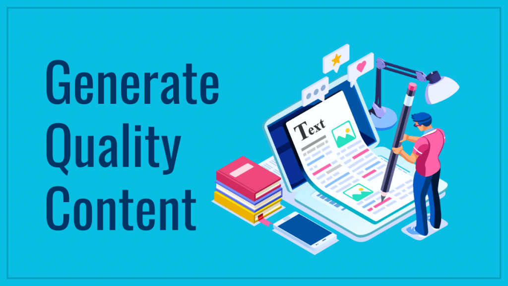 Generate Quality Content
