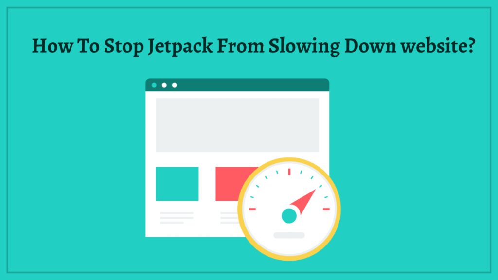 How To Stop Jetpack From Slowing Down website