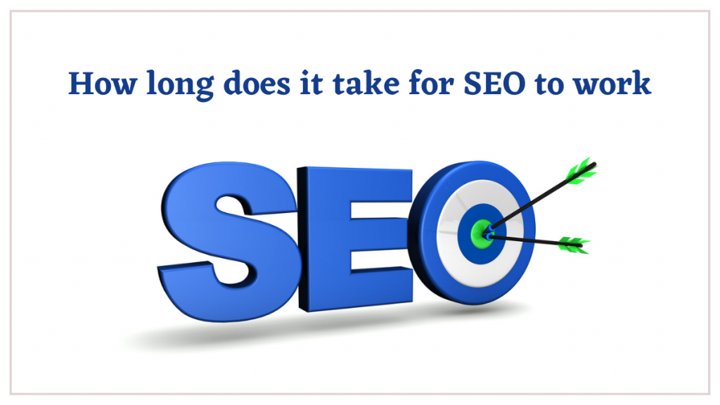 how long does it take for seo to work