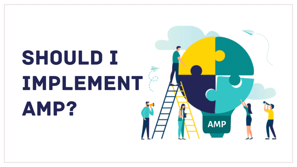 Este AMP necesar? 4 Should I Implement AMP