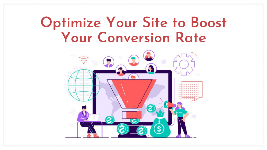 电子商务的数字营销策略 7 Optimize Your Site to Boost Your Conversion Rate