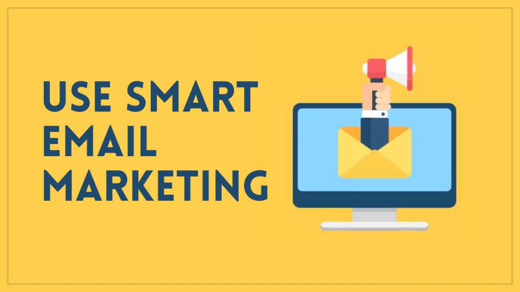 电子商务的数字营销策略 3 Use Smart Email Marketing