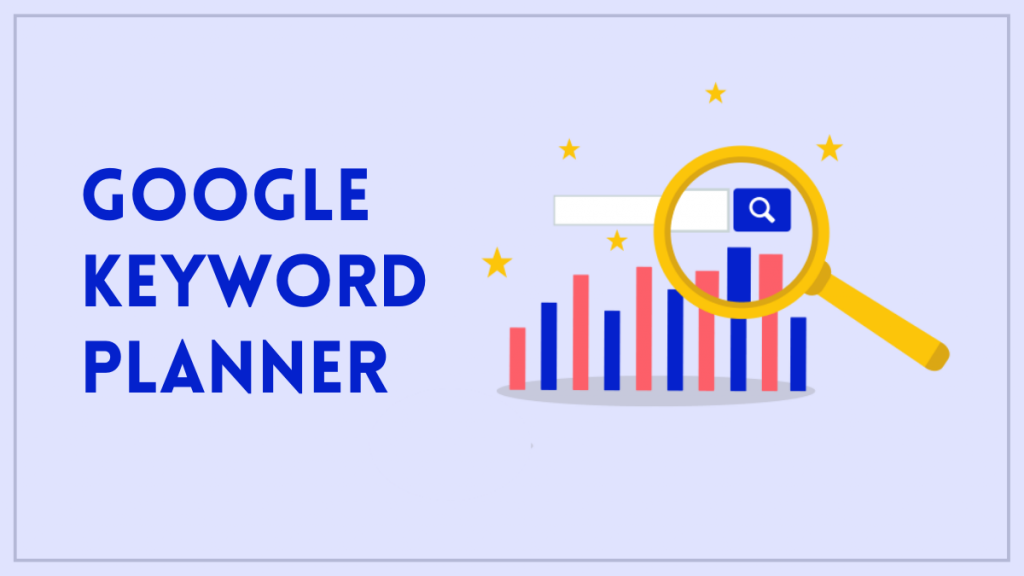 如何在博客中使用谷歌关键字规划器 1 Google Keyword Planner