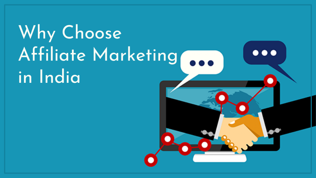 Why Choose Affiliate Marketing in India