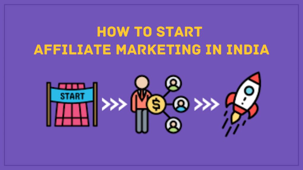How to Start Affiliate Marketing in India
