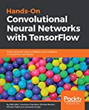 Reti neurali convoluzionali pratiche con TensorFlow: risolvi i problemi di visione artificiale con la modellazione in TensorFlow e Python
