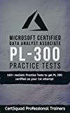 Microsoft Certified: Power BI Data Analyst Associate PL 300 Practice Tests: mais de 160 testes práticos realistas para obter a certificação PL 300 na sua primeira tentativa