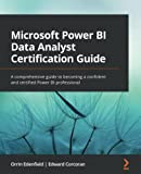 Guia de certificação de analista de dados do Microsoft Power BI: um guia abrangente para se tornar um profissional confiável e certificado do Power BI