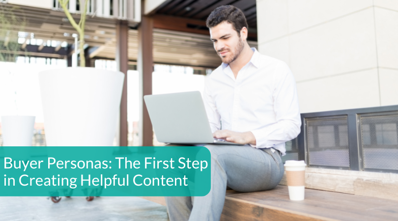 Buyer Personas El primer paso para crear contenido útil