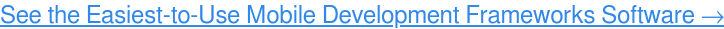 Lihat Perangkat Lunak Kerangka Pengembangan Seluler yang Paling Mudah Digunakan →
