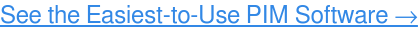 اعثر على أفضل برنامج PIM في السوق. استكشف الآن مجانًا →