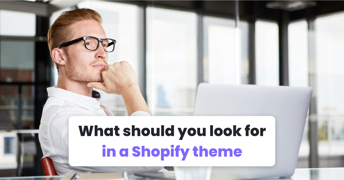 Что вы должны искать в теме Shopify?