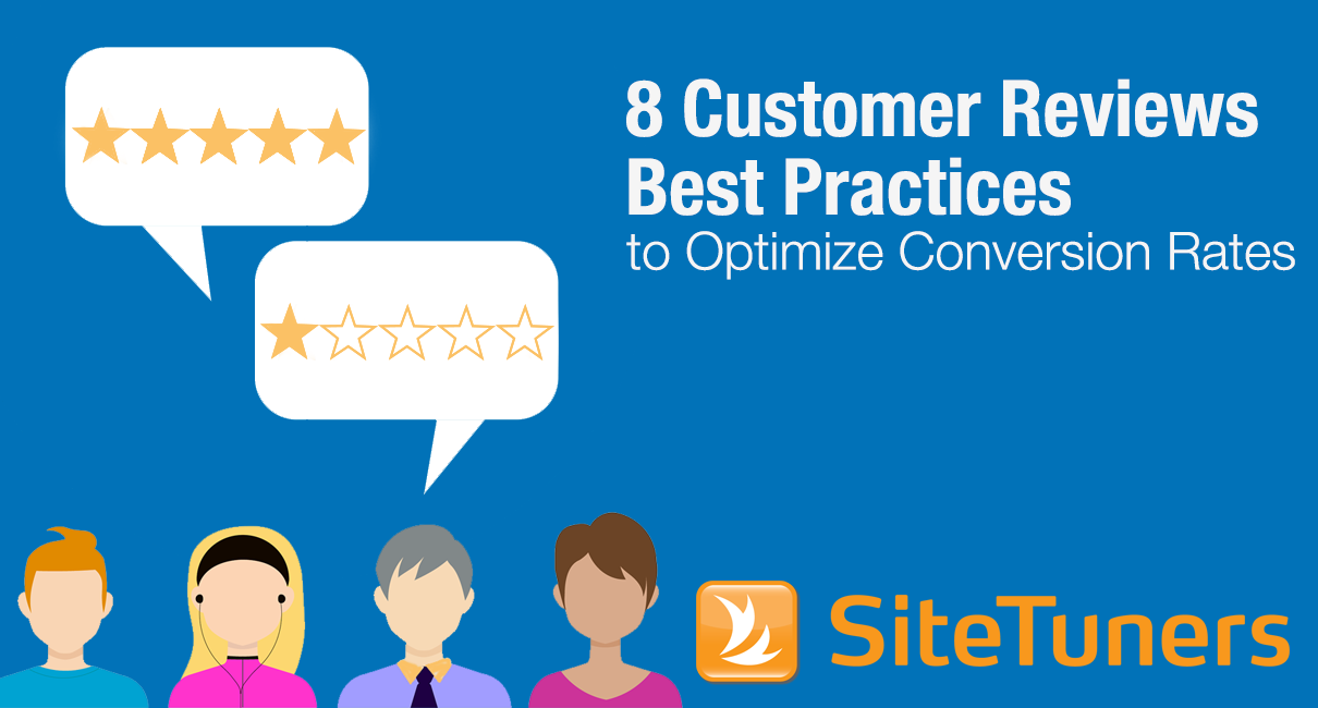8 Müşteri Yorumları Dönüşüm Oranlarını Optimize Etmek İçin En İyi Uygulamalar