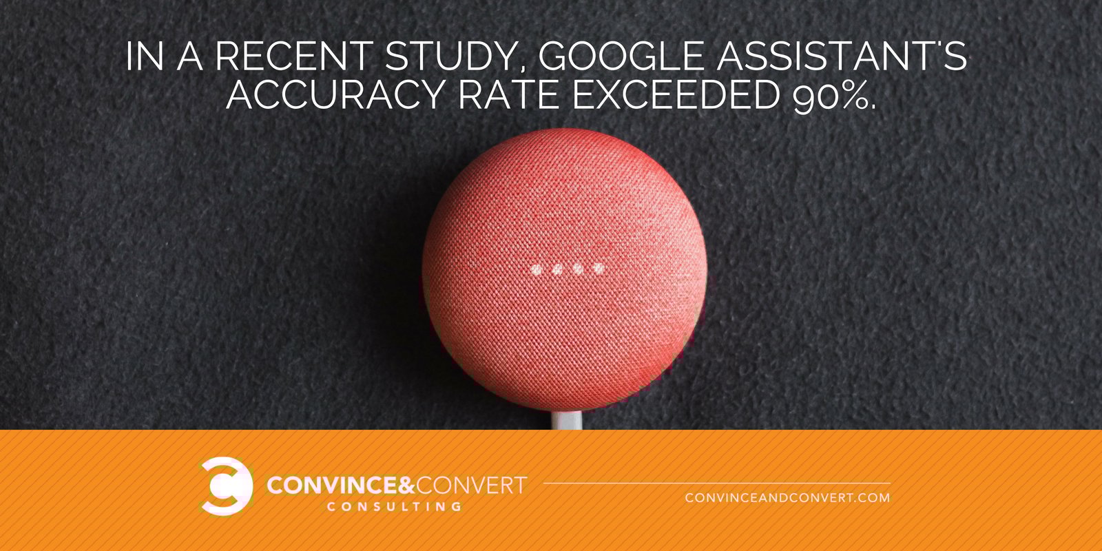 Asistentul Google are o precizie de 90%.
