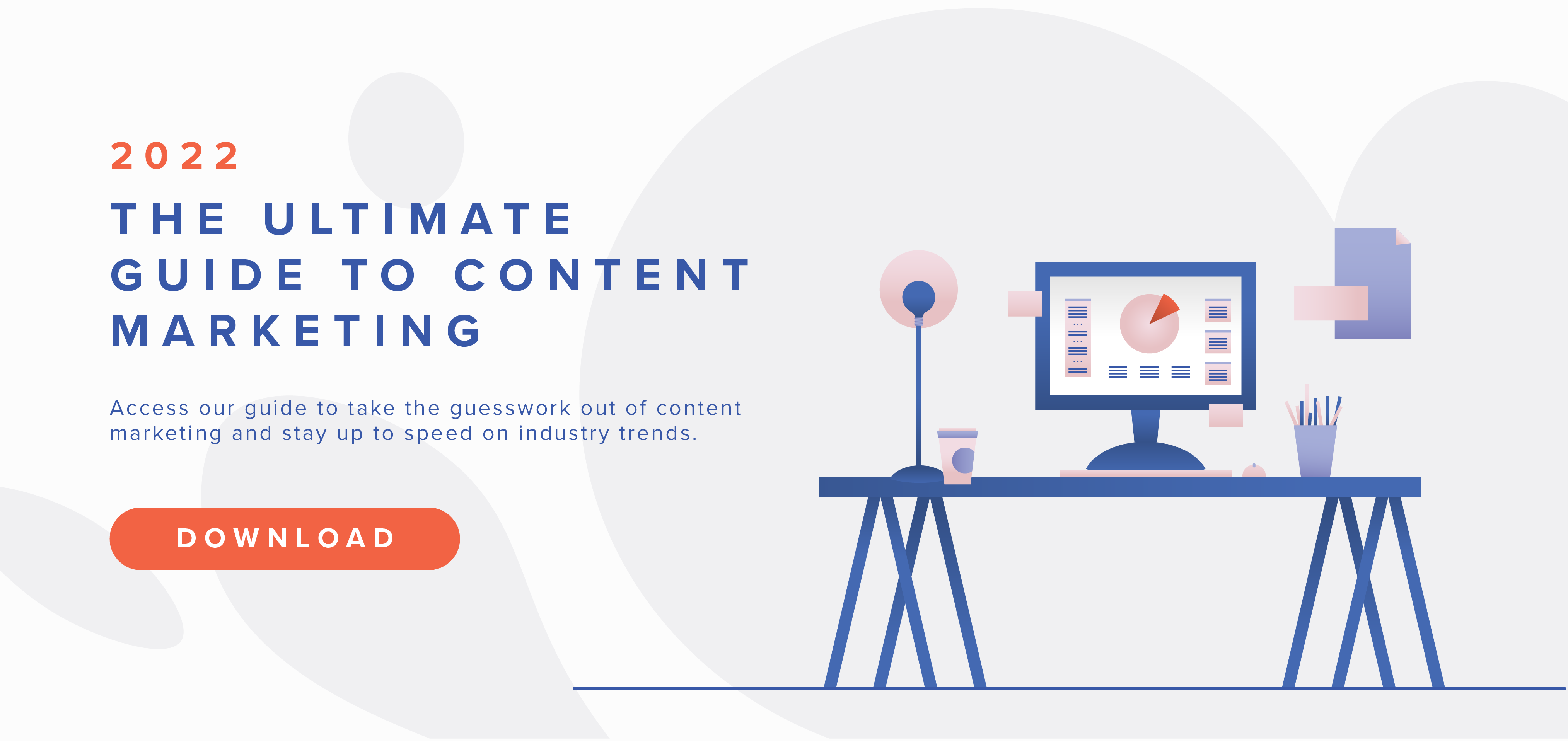 2022 The Ultimate Guide to Content Marketing - Buton de descărcare - imagine de birou computer