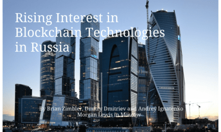 Meningkatnya Minat pada Teknologi Blockchain, Di Tengah Masalah Hukum di Rusia
