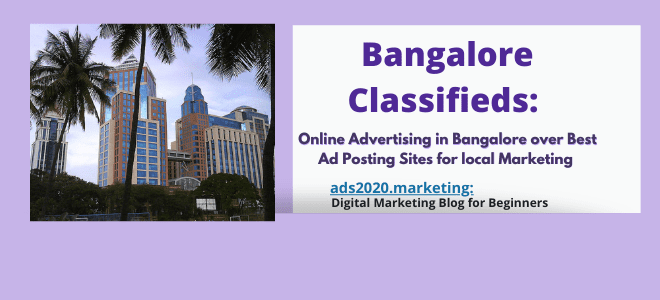 班加罗尔免费分类广告 - 班加罗尔 20 个最佳在线广告发布网站 @ads2020.marketing 初学者博客 Bangalore_Classifieds-Online_Advertising_Best_Ad_Posting_Sites-600x360