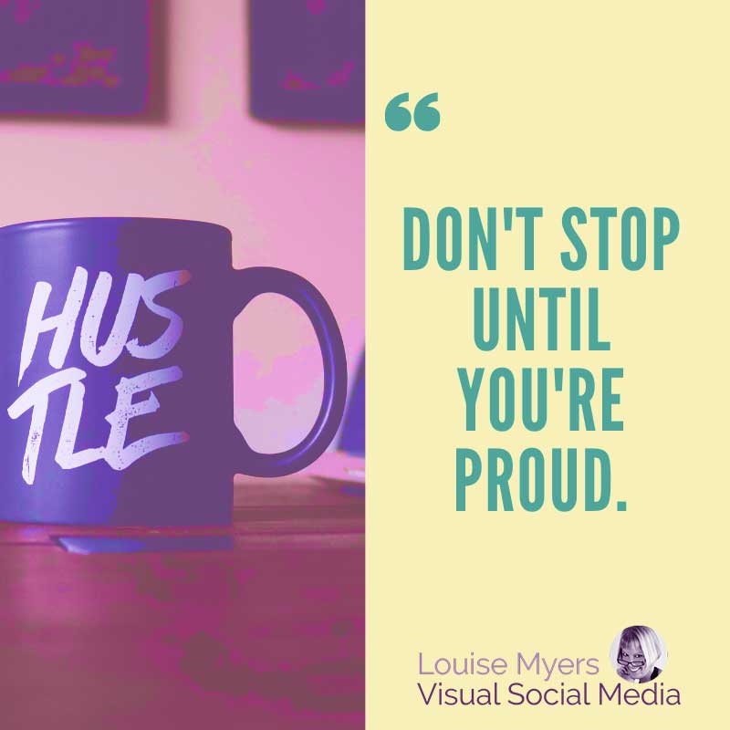 Kaffeetasse sagt Stoppen Sie nicht, bis Sie stolz sind.