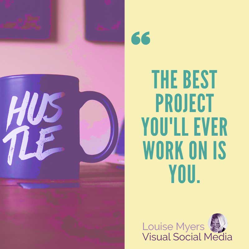 Kaffeetassenfoto mit Zitat, Das beste Projekt, an dem Sie jemals arbeiten werden, sind Sie.