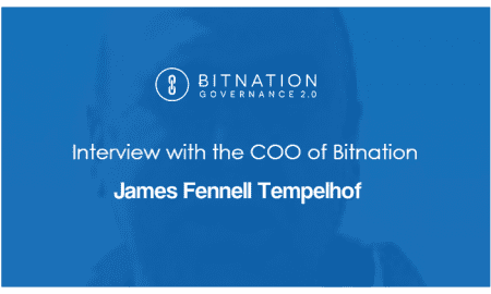 Entretien avec James Fennell Tempelhof, COO de Bitnation sur la vente de jetons PAT