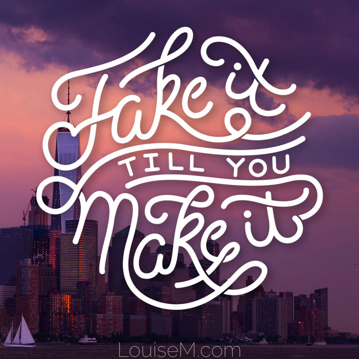 #WednesdayWisdom の例: 成功するまで偽物を作ろう!