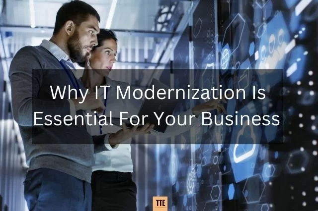 Warum IT-Modernisierung für Ihr Unternehmen unerlässlich ist