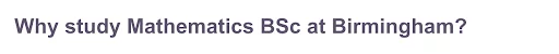 为什么在伯明翰学习数学学士学位的截图 screenshot of why study mathematics bsc at birmingham