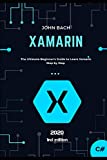 Xamarin: Xamarin を段階的に学習するための究極の初心者向けガイド