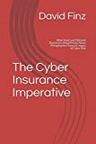 El imperativo del seguro cibernético: lo que las pequeñas y medianas empresas deben saber sobre la gestión del impacto financiero del riesgo cibernético
