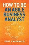 Cómo ser un analista de negocios ágil