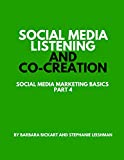 Ascolto e co-creazione dei social media: nozioni di base sul social media marketing, parte 4